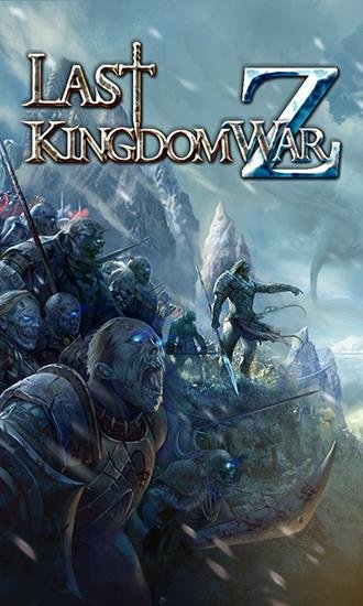 game pic for Last kingdom: War Z